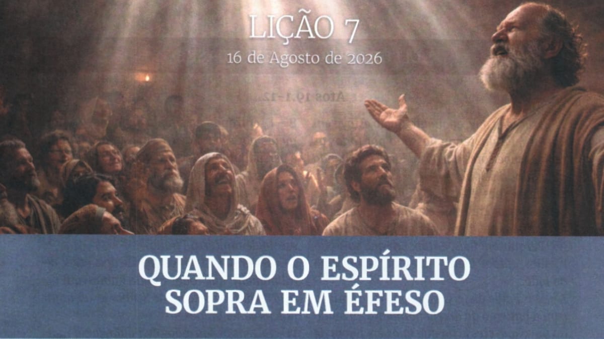 Lição 7 Quando o Espírito Sopra Em Éfeso